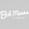 Bob Means Plumbing