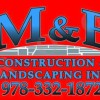 M&E Construction & Landscaping