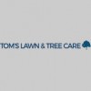 Tom's Lawn & Tree Care