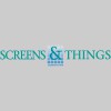 Screens & Things