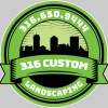 316 Custom Landscaping