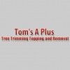 Tom's A Plus Tree Trimming Topping & Removal