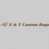 E & T Custom Rugs