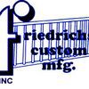 Friedrichs Custom Manufacturing