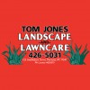 Tom Jones Landscape & Lawn Care