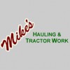 Mike's Hauling & Tractor Work