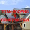 Titan Roofing & Construction