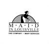 Maid In Louisville