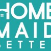 Home Maid Better