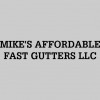 Mike's Affordable Fast Gutters