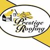 Prestige Roofing & Remodeling