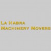 La Habra Machinery Movers