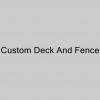 Custom Deck & Fence