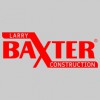 Larry Baxter Construction