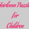 Heirloom Puzzles For Children