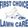 First Choice Lawn Care