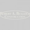 Robert A Bulloch Construction