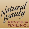 Natural Beauty Fence & Railings