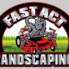 Fast Act Landscaping & Lawn Care