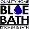 Blue Bath Quality Home, Kitchen & Bath