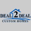 Deal-2-Deal Custom Homes