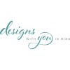 Designs With You In Mind