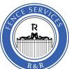 R&R Fence Services