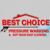 Best Choice Pressure Wash & Roof Cleaning