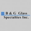 B & G Glass Specialties