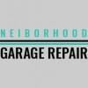 Neiborhood Garage Repair