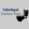 Toilet Repair Pasadena TX