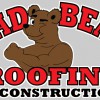 Bad Bear Roofing & Construction