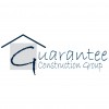 Guarantee Construction Group