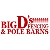 Big D's Fencing & Pole Barns